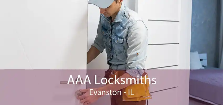 AAA Locksmiths Evanston - IL