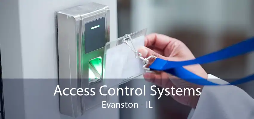 Access Control Systems Evanston - IL