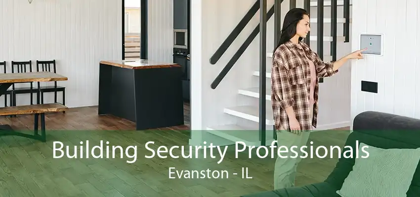 Building Security Professionals Evanston - IL