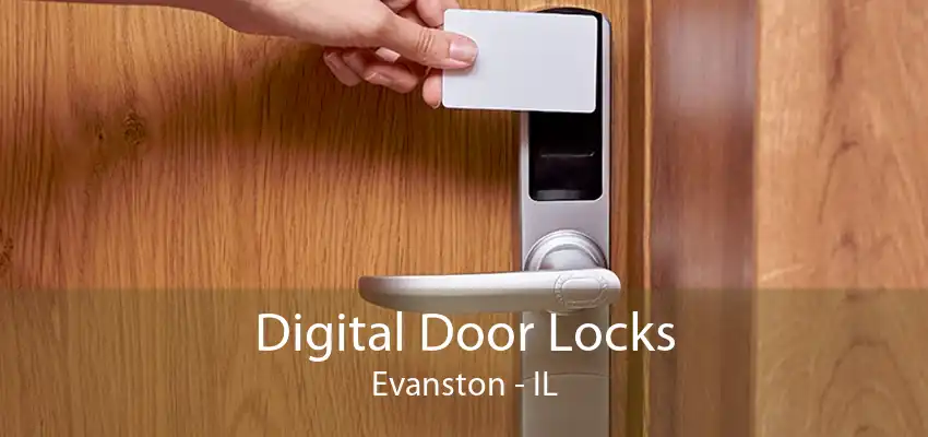 Digital Door Locks Evanston - IL