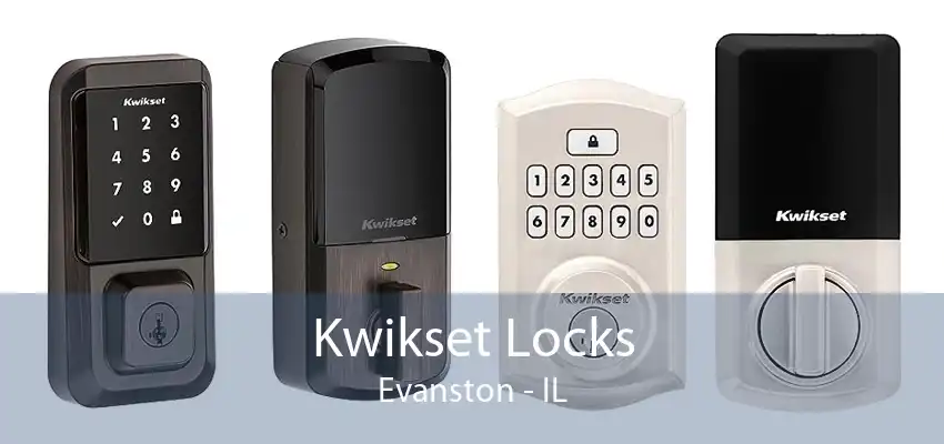 Kwikset Locks Evanston - IL