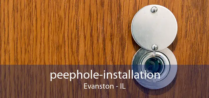 peephole-installation Evanston - IL