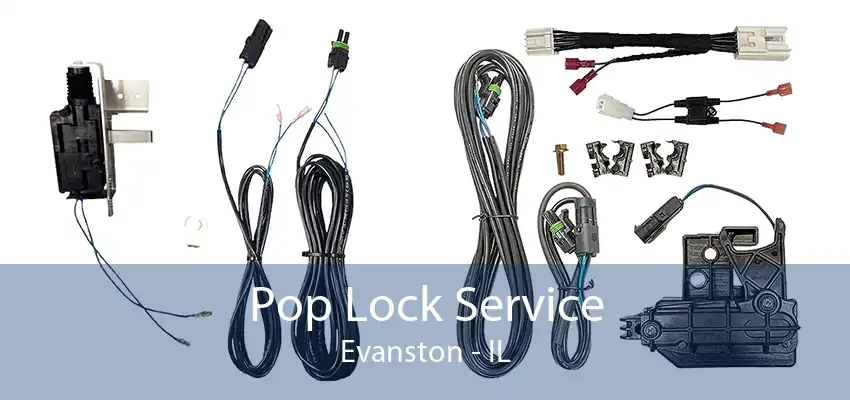 Pop Lock Service Evanston - IL