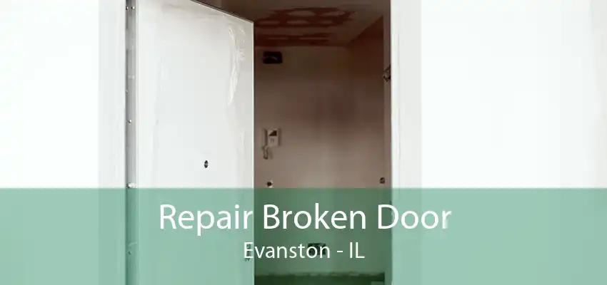 Repair Broken Door Evanston - IL